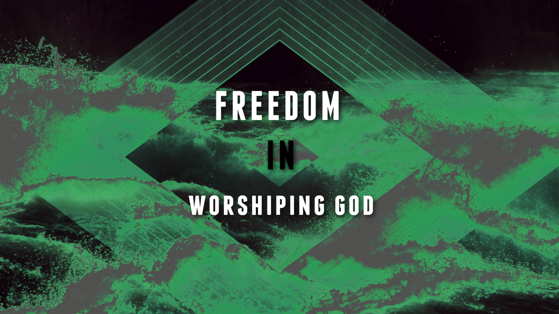 Freedom In Worshiping God