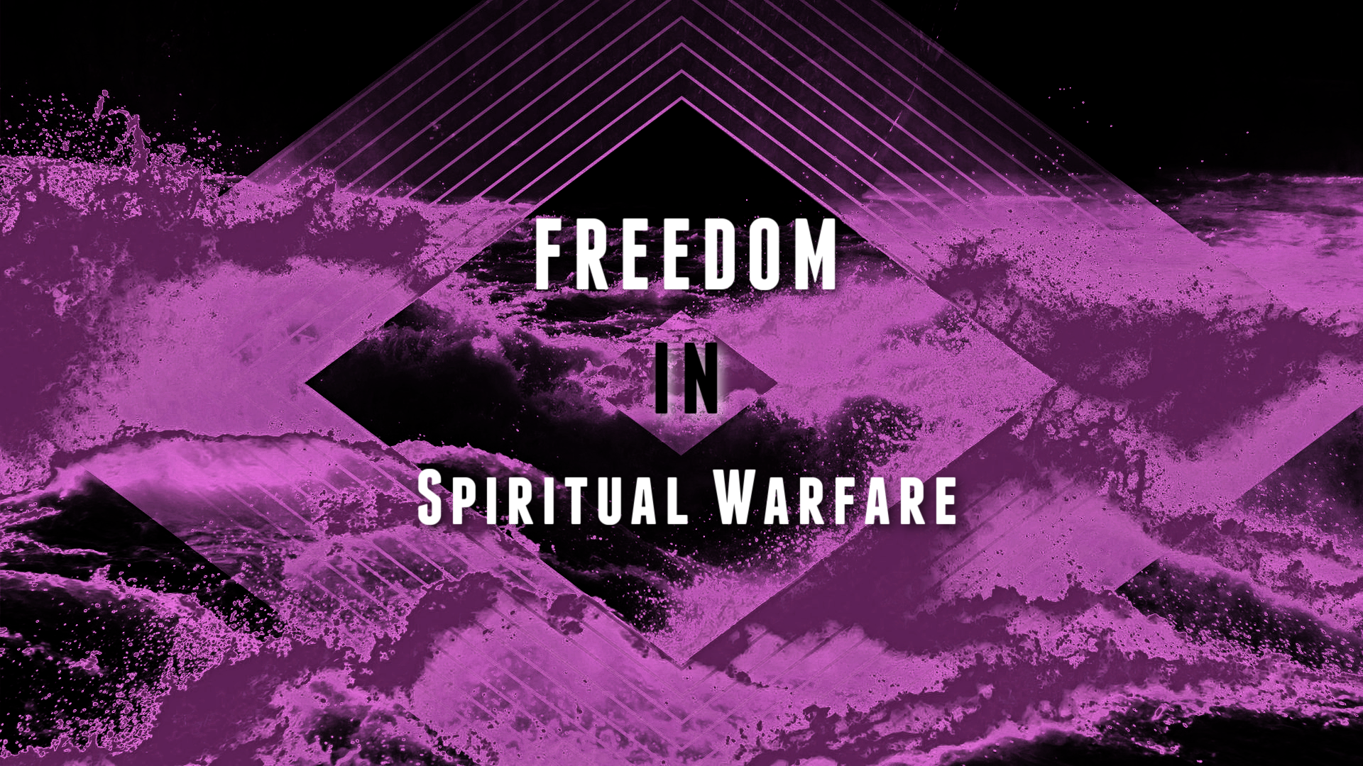 Freedom In Spiritual Warfare