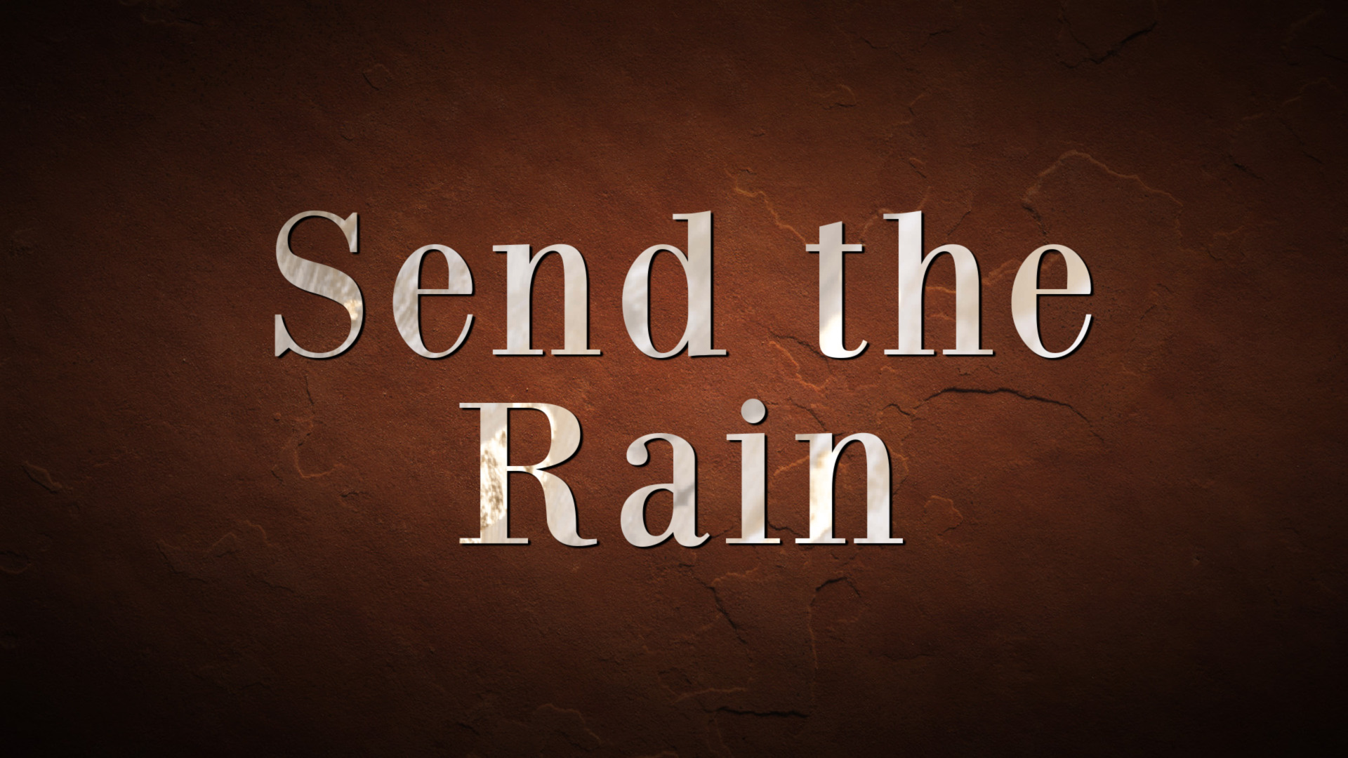 Send The Rain