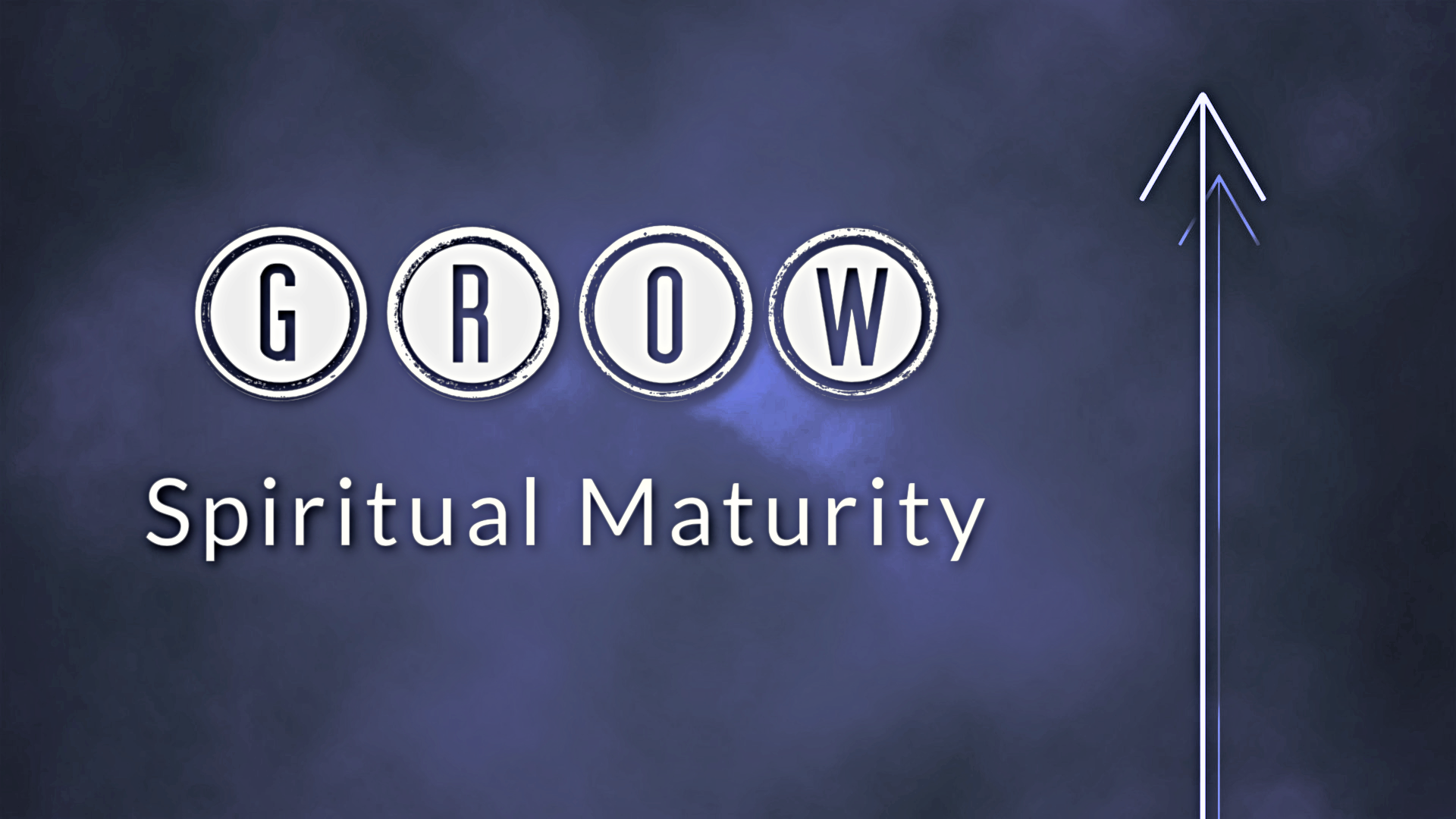 Core Values: Grow in Spiritual Maturity