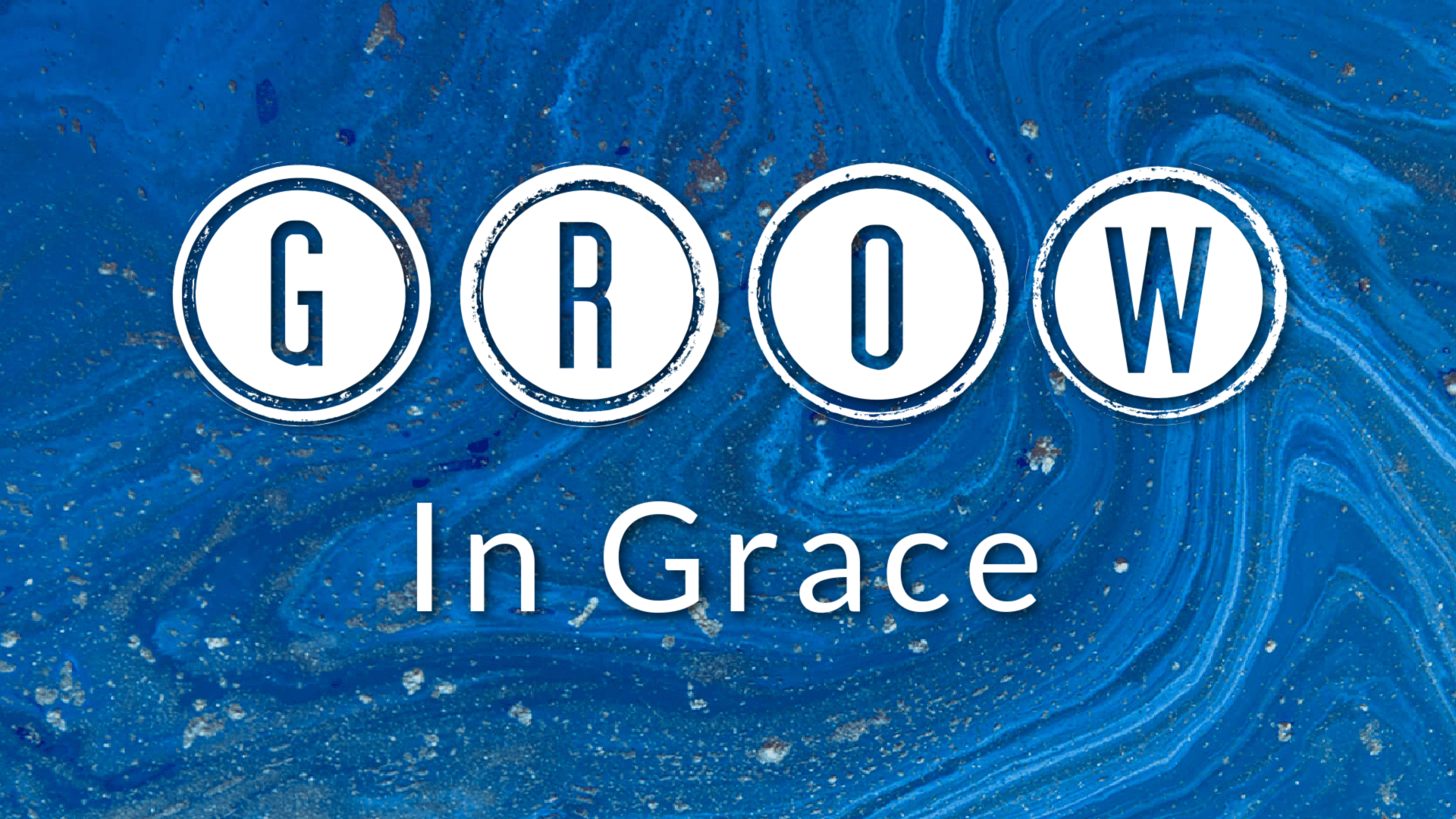 Core Values: Grow in Grace
