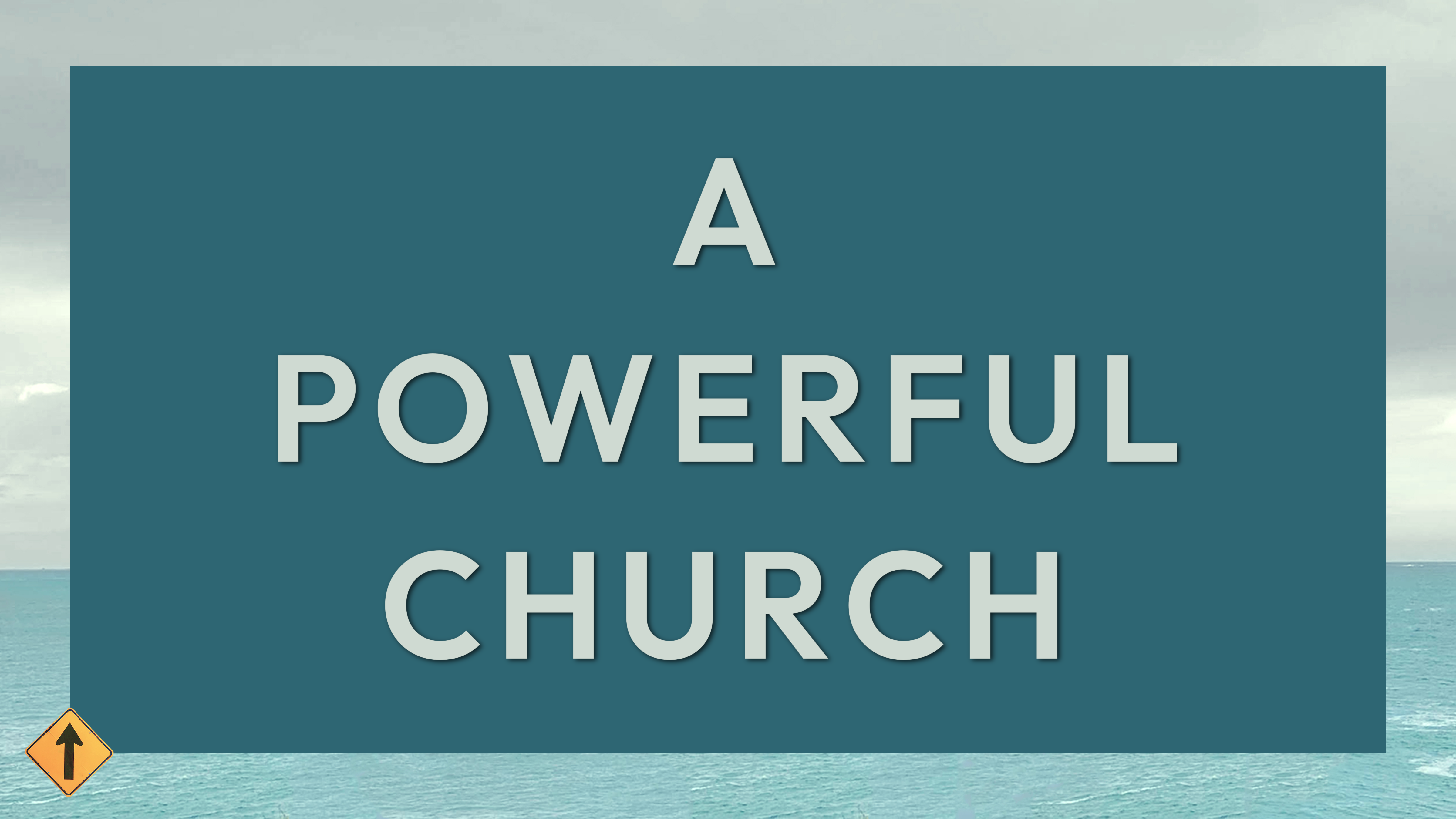A Powerful Church