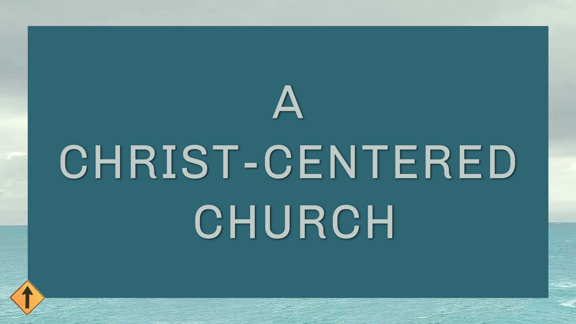 A Christ-Centered Church