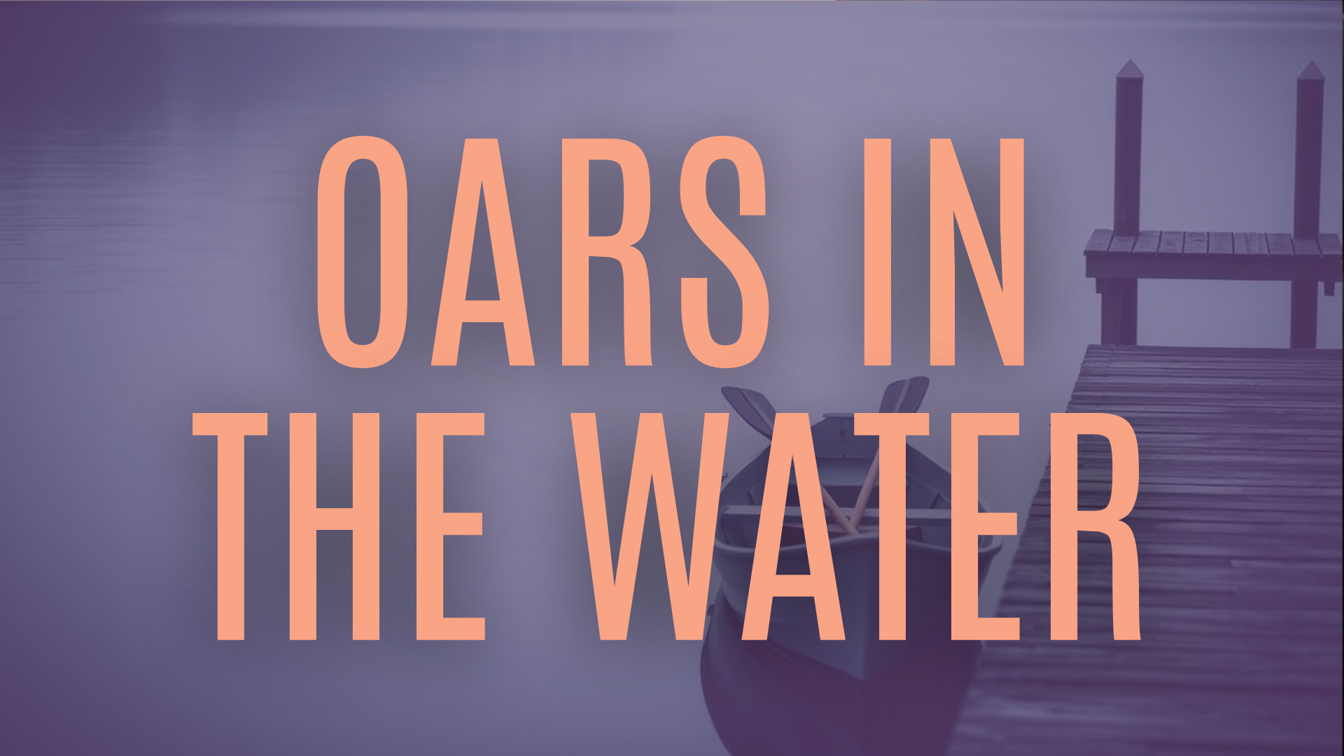 Oars in the Water